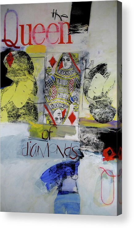 Acrylic Acrylic Print featuring the mixed media Queen of Diamonds by Cliff Spohn