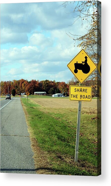 Sign Acrylic Print featuring the photograph Share the Road by La Dolce Vita