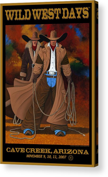 Wild West Days Acrylic Print featuring the painting Wild West Days Poster/Print #2 by Lance Headlee