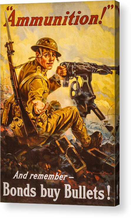 Army Acrylic Print featuring the photograph Bonds buy Bullets by David Letts