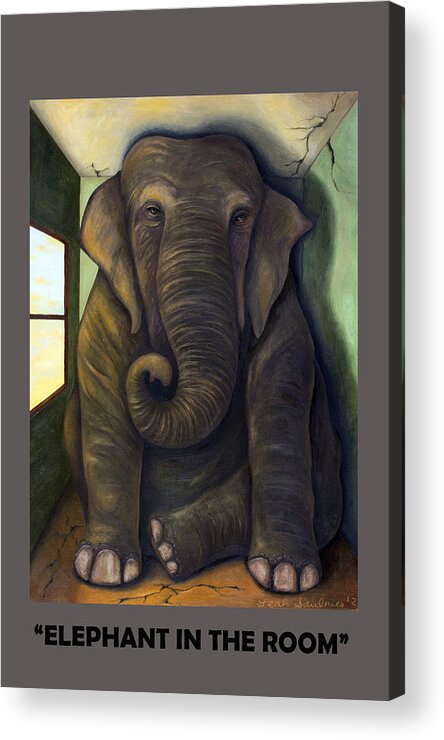 Elephant In The Room Acrylic Print featuring the painting Elephant In The Room with Lettering by Leah Saulnier The Painting Maniac