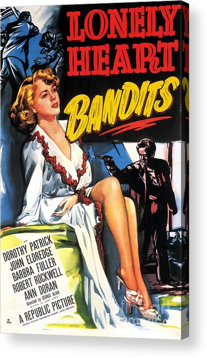 Film Noir Acrylic Print featuring the painting Film Noir Poster Lonely Heart Bandits by Vintage Collectables