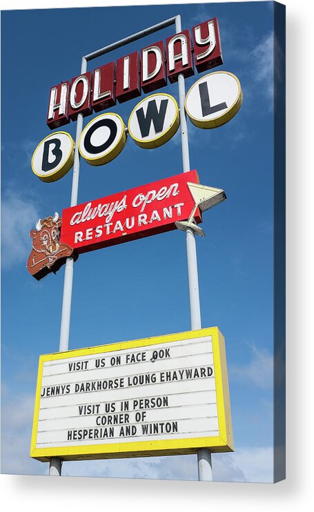 Holiday Bowl Acrylic Print featuring the photograph Holiday Bowl Sign Hayward California 2 by Kathy Anselmo
