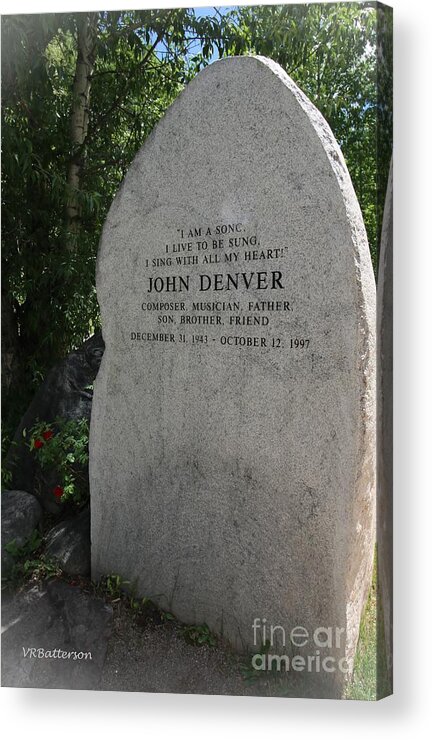 John Denver Acrylic Print featuring the photograph John Denver Sanctuary Marker by Veronica Batterson