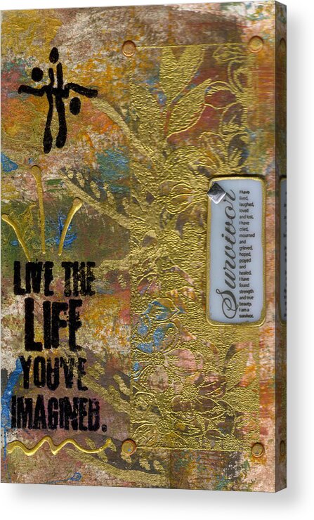 Understanding Acrylic Print featuring the mixed media Life As You Imagined It by Angela L Walker