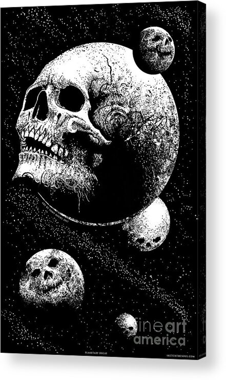 Tony Koehl; Sketch The Soul; Planets; Skull; Earth; Decay; Planetary Decay; Moon; Space; Black And White; Teeth; Death; Metal Acrylic Print featuring the mixed media Planetary Decay by Tony Koehl