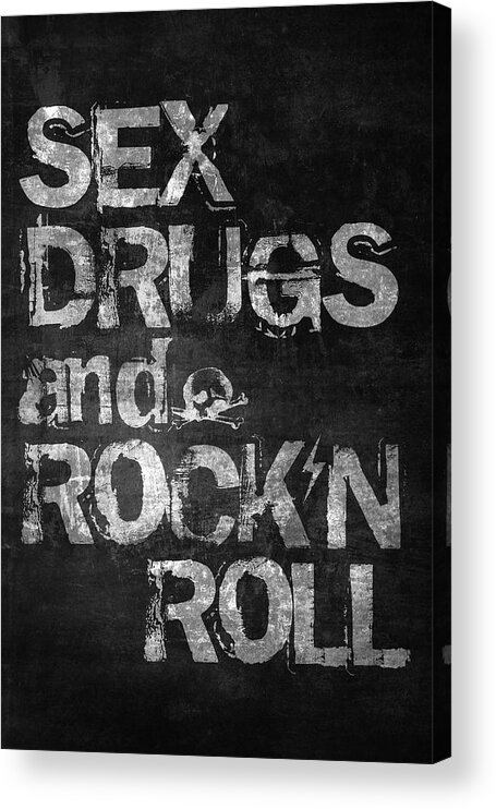 Sex Acrylic Print featuring the digital art Sex Drugs and Rock N Roll by Zapista OU