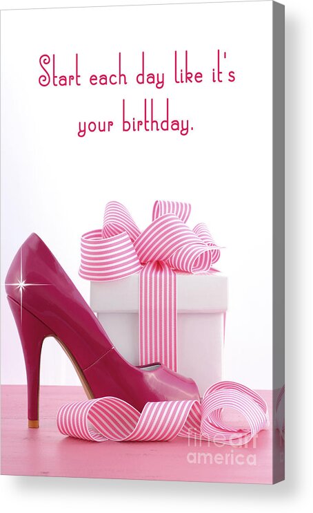 Birthday Acrylic Print featuring the photograph Start Each Day by Milleflore Images