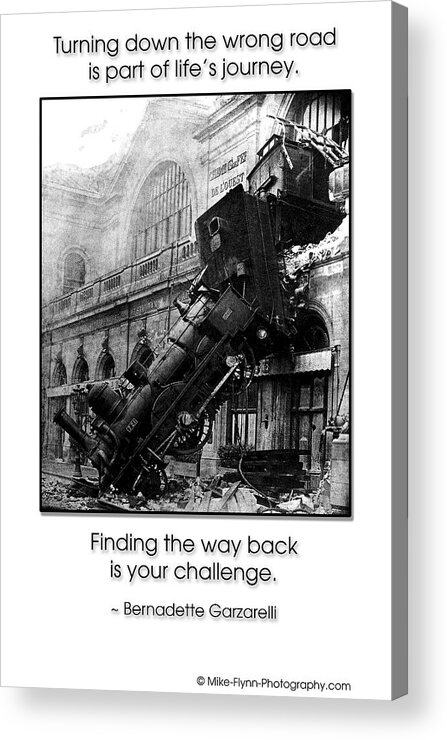 Turning Down The Wrong Road Acrylic Print featuring the photograph Turning Down the Wrong Road by Mike Flynn