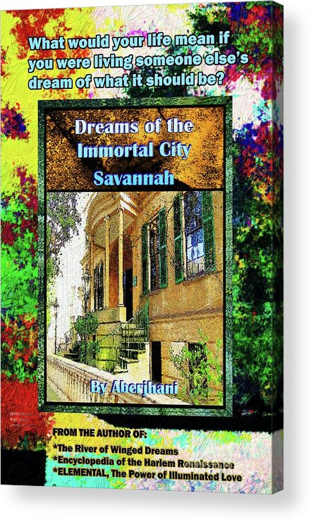 Book Cover Art Acrylic Print featuring the mixed media Collectible Dreaming Savannah Book Poster by Aberjhani