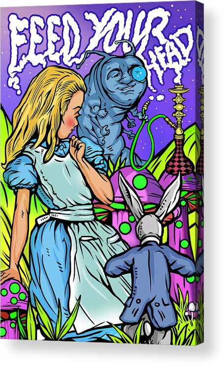 Alice In Wonderland Acrylic Print featuring the digital art Feed Your Head by Ali Chris