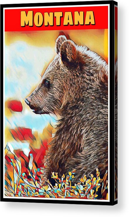Wildlife Acrylic Print featuring the mixed media Grizzly Bear Art Montana Wildlife Travel Poster by Shelli Fitzpatrick
