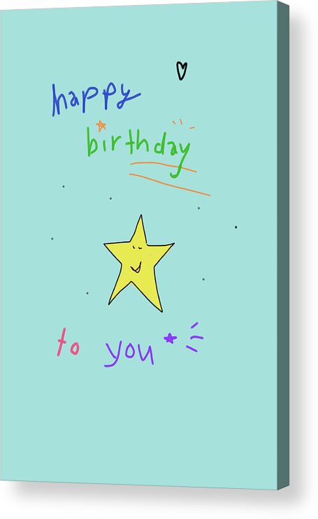  Acrylic Print featuring the drawing Happy Birthday Star by Ashley Rice