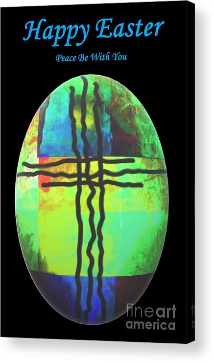 Card Acrylic Print featuring the digital art Happy Easter Peace Be With You by Delynn Addams