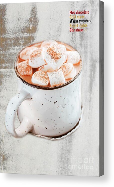 Hot Acrylic Print featuring the mixed media Hot Chocolate by Eva Lechner