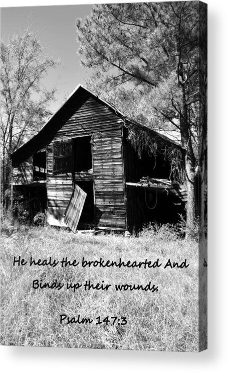 I've Seen Better Days Acrylic Print featuring the photograph I've Seen Better Days Psalm 147 3 Black and White by Lisa Wooten