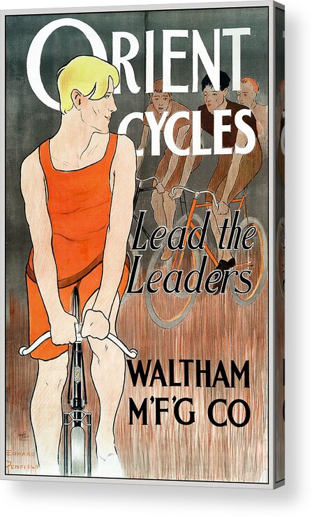 Bicycle Acrylic Print featuring the photograph Orient Cycles, Lead The Leaders Poster, circa 1895 by Phil Cardamone