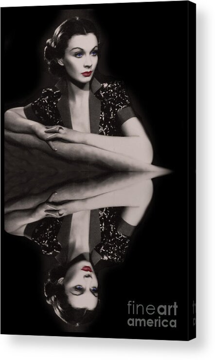 Vivien Leigh Acrylic Print featuring the photograph Reflections Of Vivien by Al Bourassa