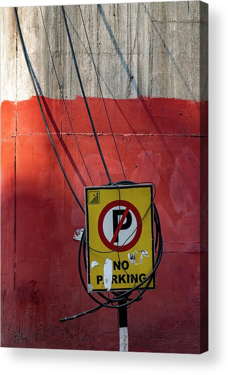 No Parking Acrylic Print featuring the photograph No Parking by Prakash Ghai