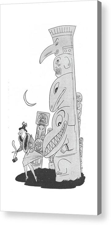 111330 Rir Rea Irvin Totem Pole Has Grabbed The Hem Of A Woman's Skirt. Alive American Americans Art Artistic Attraction Attractive Beautiful Carve Carving Catch Caught Chase Dress ?irt ?irting Grabbed Hem Hit Hitting Indian Indians Native Pole Sculpture Sex Sexual Sexy Skirt Statue Totem Tribe Woman's Young Acrylic Print featuring the drawing New Yorker August 9th, 1941 by Rea Irvin