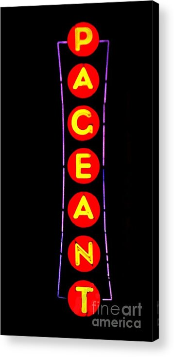  Acrylic Print featuring the photograph The Pageant in Neon by Kelly Awad