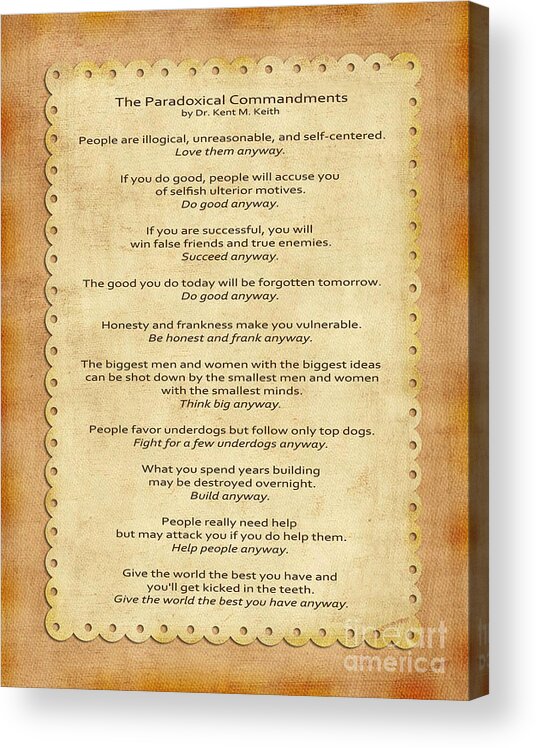 The Paradoxical Commandments Acrylic Print featuring the photograph 159- The Paradoxical Commandments by Joseph Keane