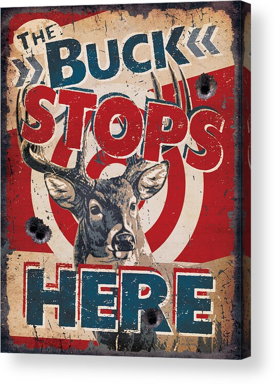 Cynthie Fisher Acrylic Print featuring the painting Buck Stops Here Sign by JQ Licensing