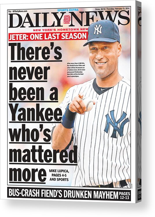 American League Baseball Acrylic Print featuring the photograph Daily News Front Page Derek Jeter by New York Daily News