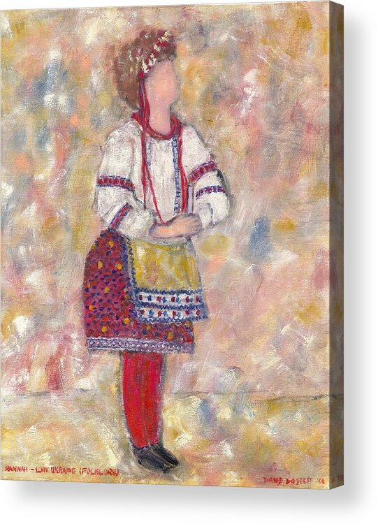 Hannah Acrylic Print featuring the painting Hannah LVIV Ukraine Folklore by David Dossett