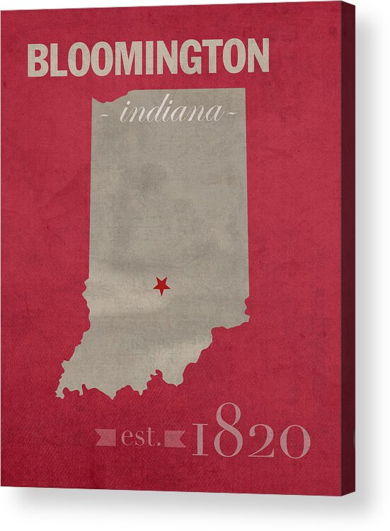 Indiana University Acrylic Print featuring the mixed media Indiana University Hoosiers Bloomington College Town State Map Poster Series No 048 by Design Turnpike