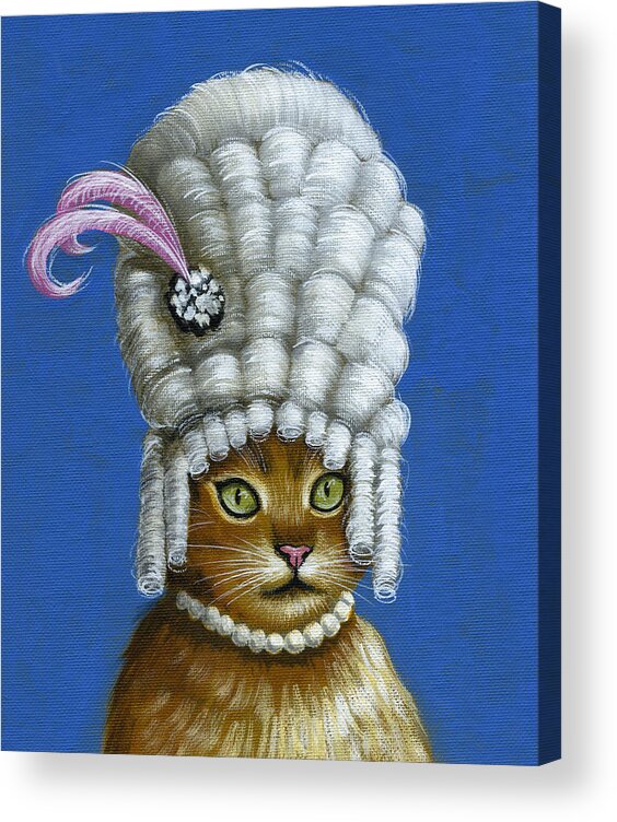 Cat Acrylic Print featuring the painting Let Them Eat Cake ... humorous Marie Antoinette cat art by Amy Giacomelli