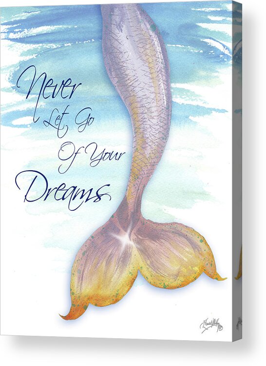 Mermaid Acrylic Print featuring the painting Mermaid Tail II (never Let Go Of Dreams) by Elizabeth Medley
