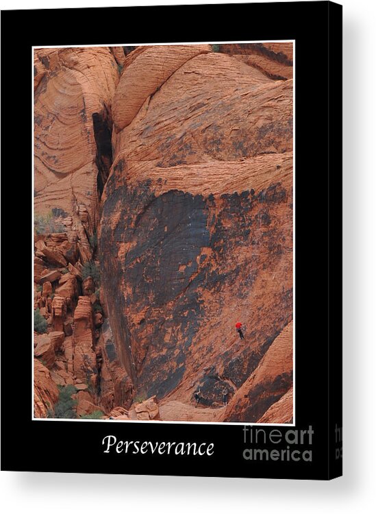 Rock-climbing Acrylic Print featuring the photograph Perseverance by Kirt Tisdale