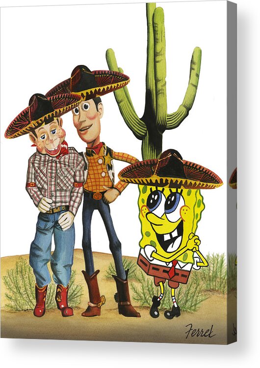 Howdy Doody Acrylic Print featuring the painting Three Amigos by Ferrel Cordle