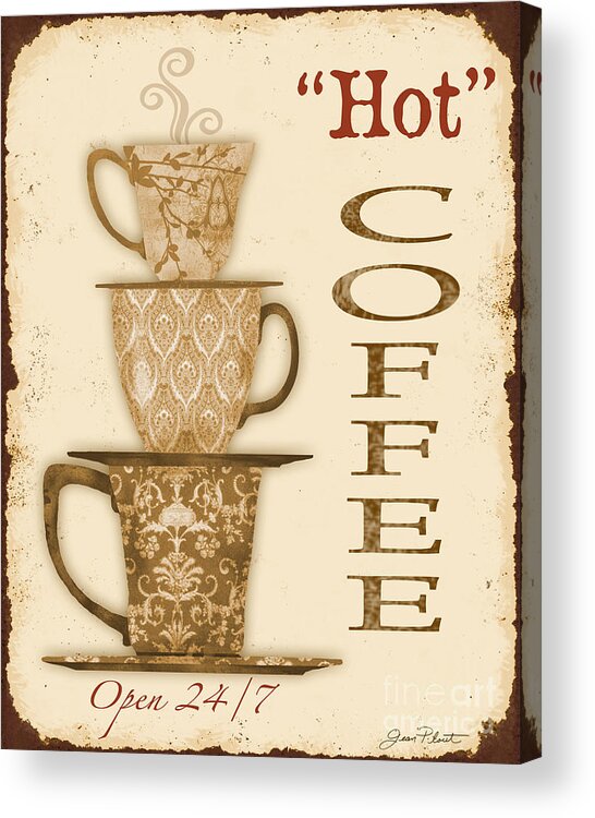 Jean Plout Acrylic Print featuring the digital art Vintage Hot Coffee Sign by Jean Plout