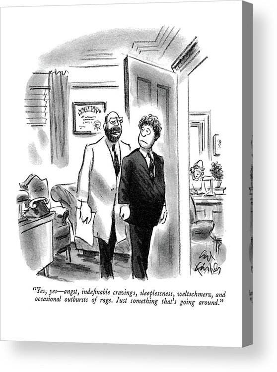 85832 Efi Ed Fisher (doctor To Patient As He Ushers Him Out.) Appointment Bug Diagnosis Doctor Health Medical Medicine Mental Out Patient Psychology Ushers Virus Yes - Angst Acrylic Print featuring the drawing Yes, Yes - Angst, Inde?nable Cravings by Ed Fisher