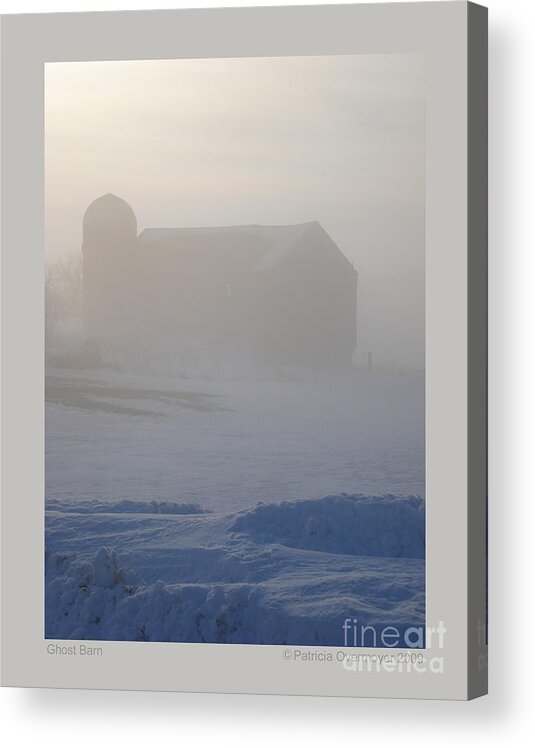 Barn Acrylic Print featuring the photograph Ghost Barn by Patricia Overmoyer