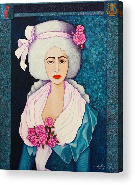 Luisa Todi Acrylic Print featuring the painting Luisa Todi - Remembered across the centuries by Madalena Lobao-Tello