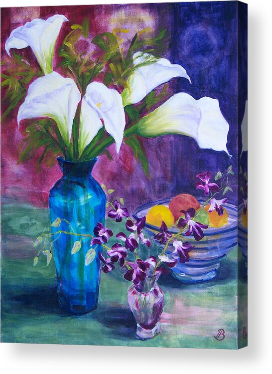 Calalillies Acrylic Print featuring the painting Not So Still Life by Joe Bergholm