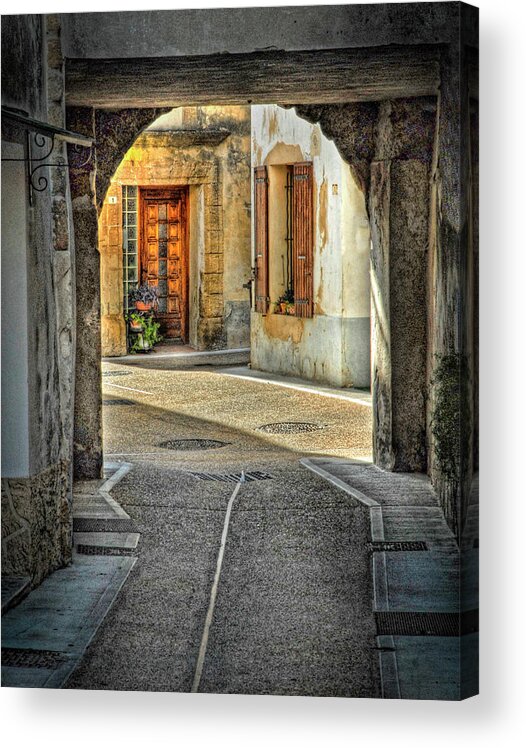 Provence Acrylic Print featuring the photograph Passageway and Arch in Provence by Dave Mills