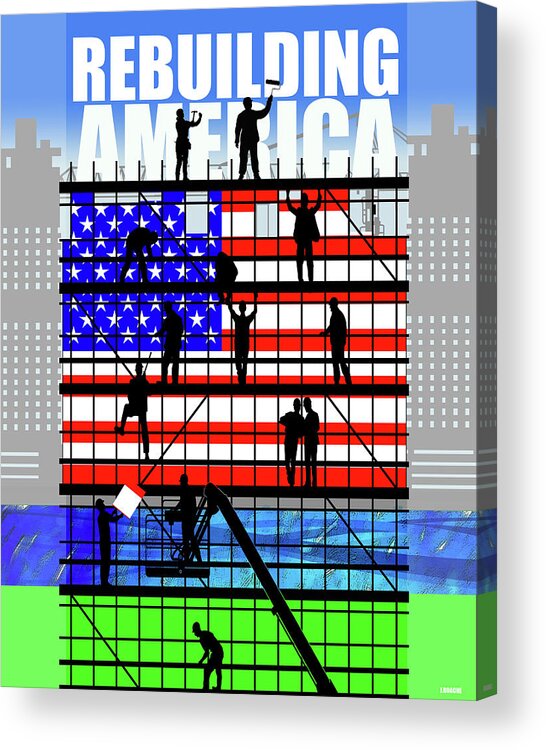 Flag Acrylic Print featuring the digital art Rebuilding America by Joe Roache
