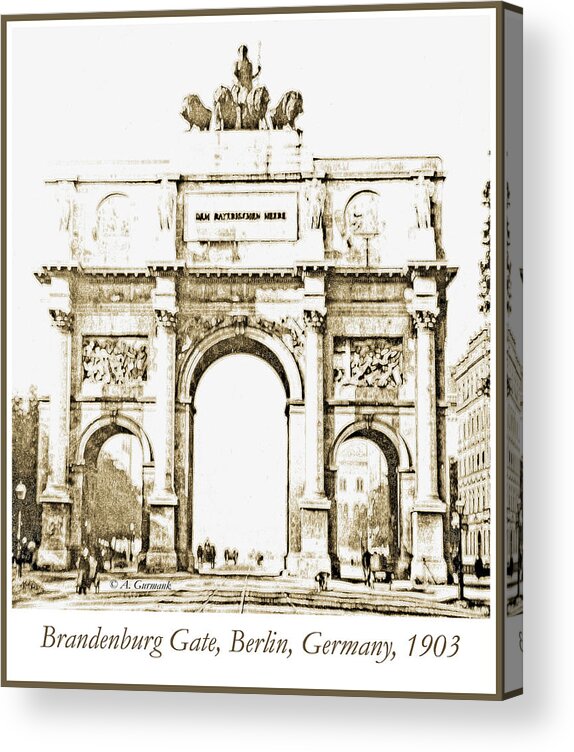 Brandenburg Gate Acrylic Print featuring the photograph Brandenburg Gate, Berlin Germany, 1903, Vintage Image #4 by A Macarthur Gurmankin