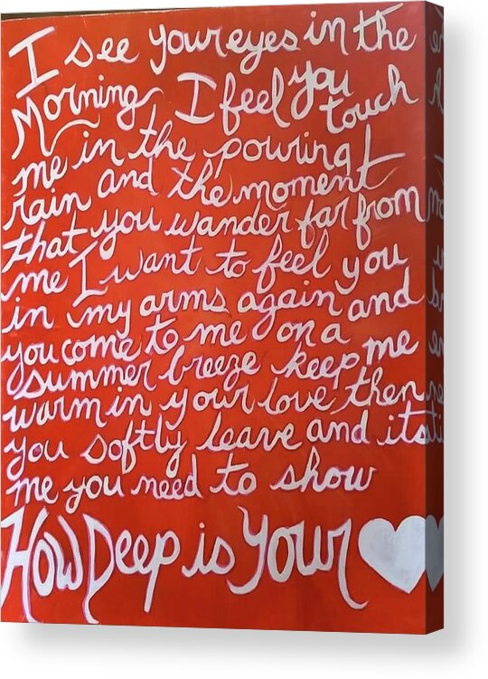 Beegees Lyrics Acrylic Print featuring the painting How deep is your love by Carole Hutchison