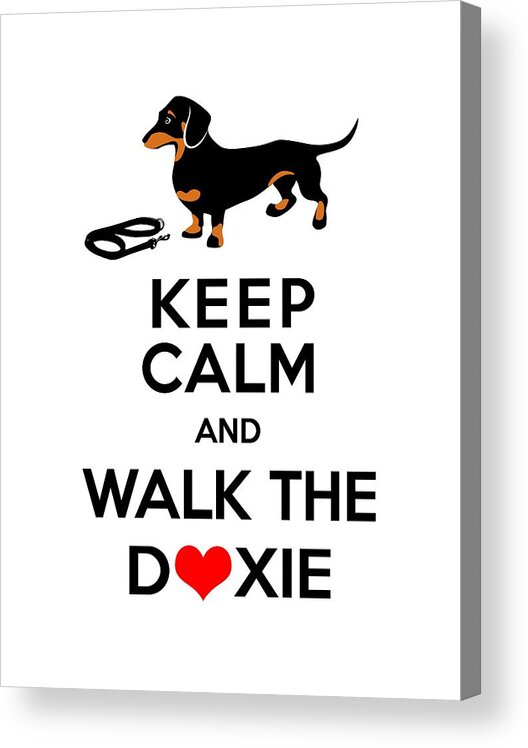 Dachshund Acrylic Print featuring the digital art Keep Calm and Walk the Doxie by Antique Images 