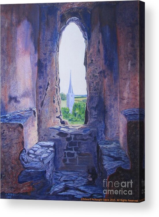 Painting Kidwelly Castle Window Overlooking Kidwelly Church Acrylic Print featuring the painting Kidwelly Castle Window Overlooking Kidwelly Village Church by Edward McNaught-Davis
