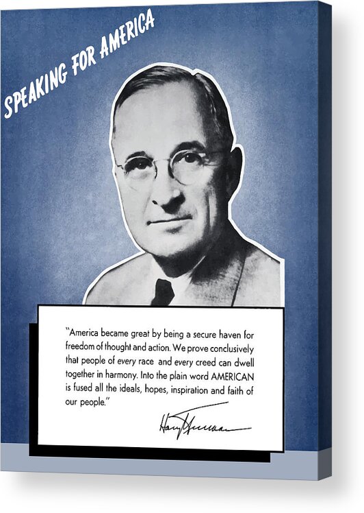 Harry Truman Acrylic Print featuring the painting President Truman Speaking For America by War Is Hell Store
