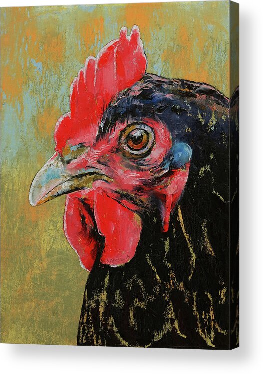 Chicken Acrylic Print featuring the painting Rooster by Michael Creese