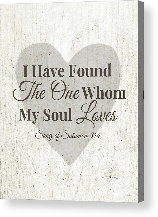 Scripture Acrylic Print featuring the digital art The One Whom My Sould Loves- Art by Linda Woods by Linda Woods