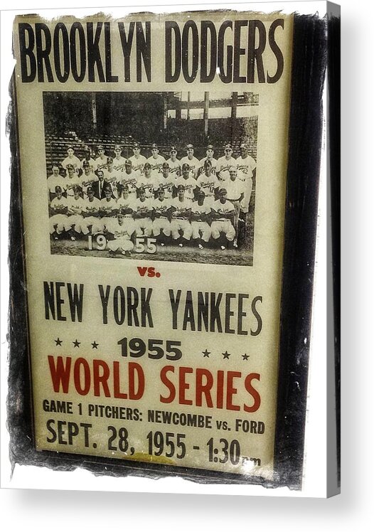 Yankees and Dodgers World Series 1955 Acrylic Print by Image Takers  Photography LLC - Laura Morgan - Fine Art America