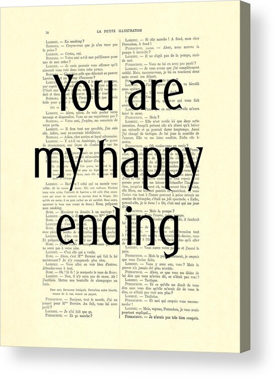 Typography Acrylic Print featuring the digital art You Are My Happy Ending by Madame Memento